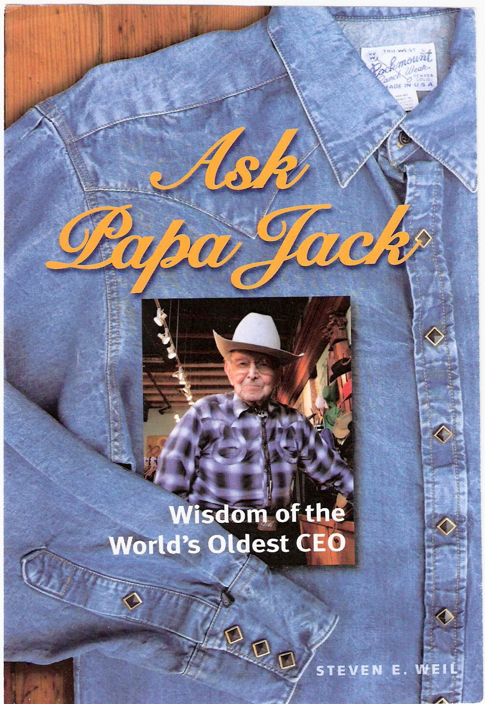 Ask Papa Jack, Rockmount Ranch Wear signed hardcover book on vintage denim western shirt with snaps