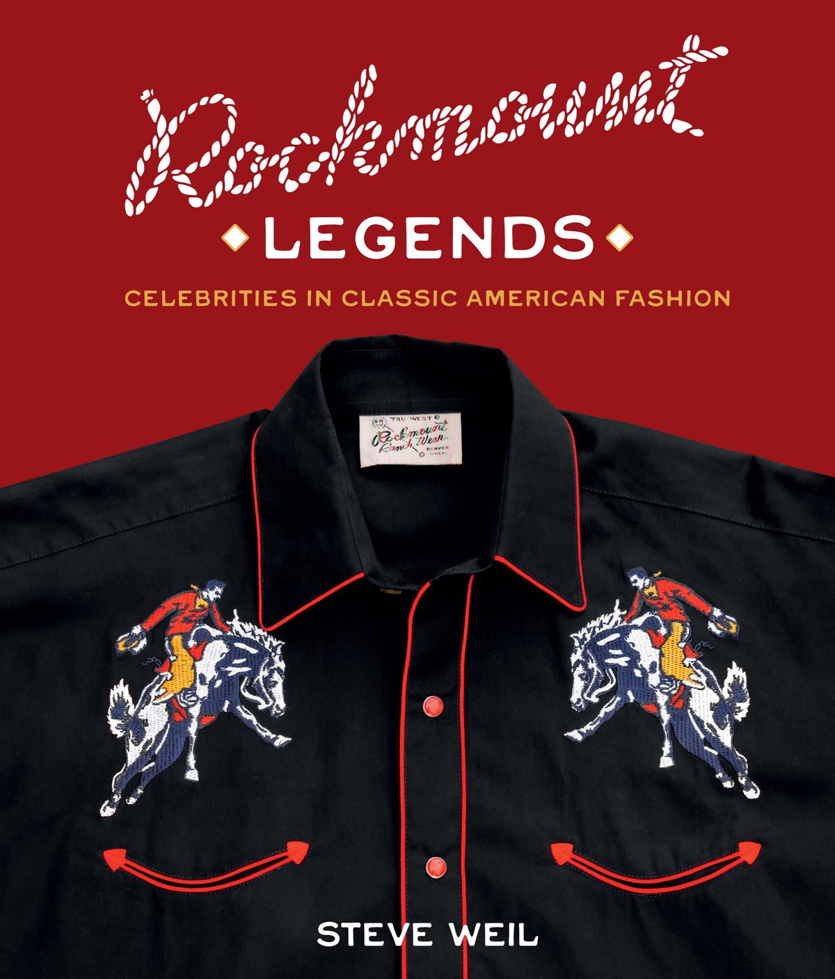 Our New Book Rockmount Legends Celebrities in Classic American Fashion by Rockmount Ranch Wear, vintage