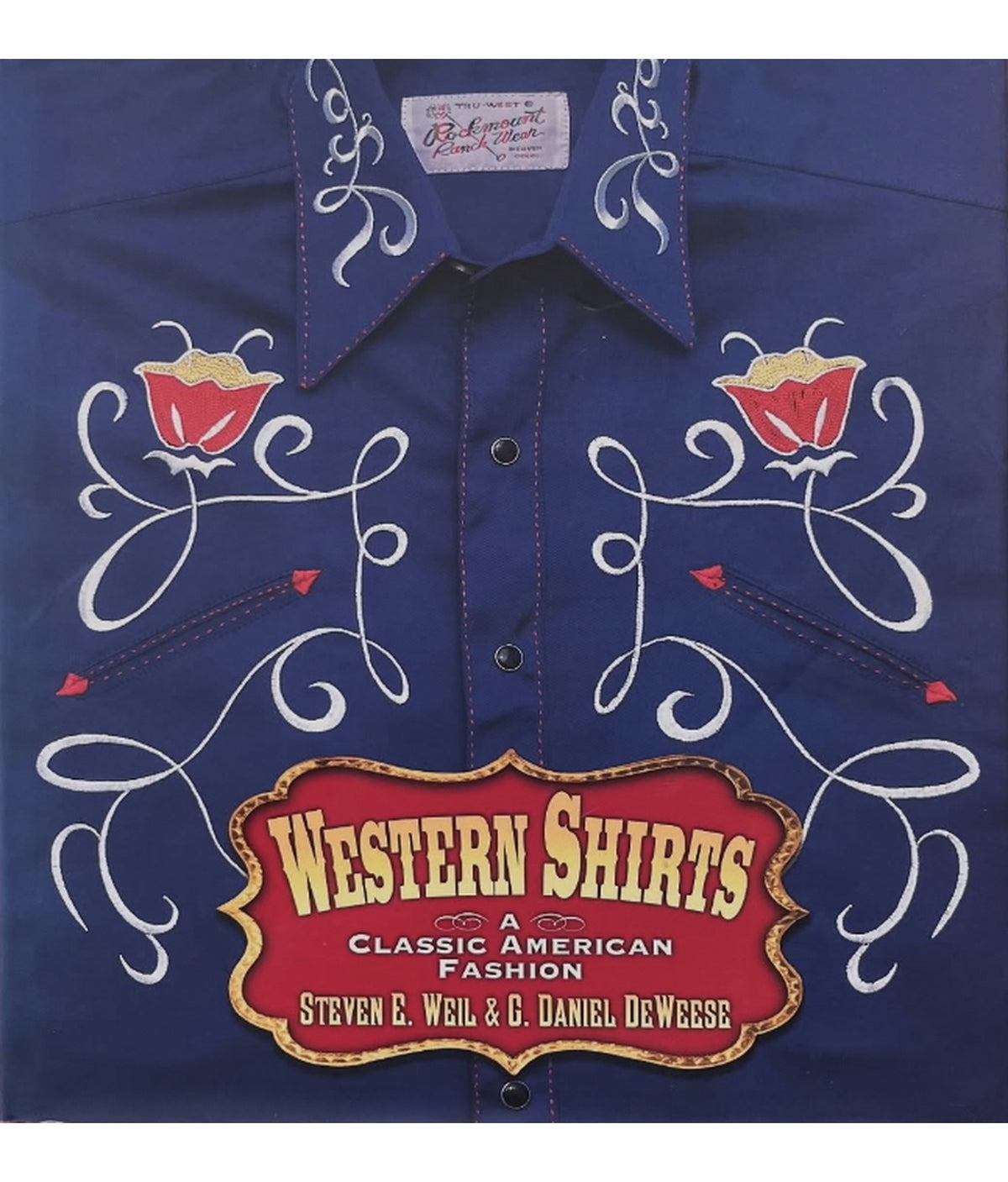 Western Shirts Classic American Fashion Signed by Three Rockmount Generations hardcover book, vintage